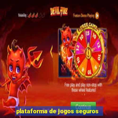 plataforma de jogos seguros